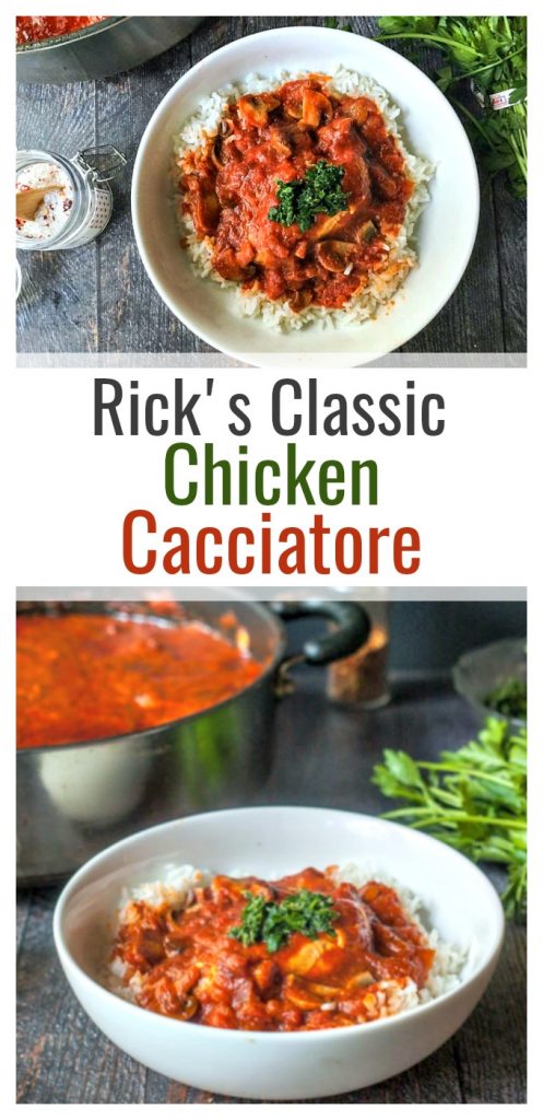 Rick's Classic Chicken Cacciatore - a hearty Italian hunter's stew.